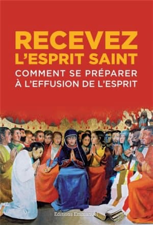 Livre : Recevez l'Esprit-Saint