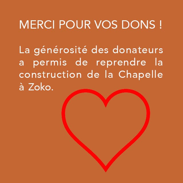 Dons pour la construction de la Chapelle à Zoko