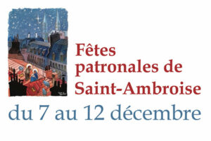 Fêtes patronales de Saint Ambroise du 7 au 12 décembre